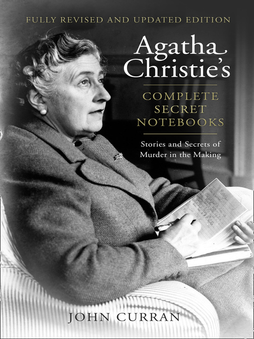 Title details for Agatha Christie's Complete Secret Notebooks by John Curran - Available